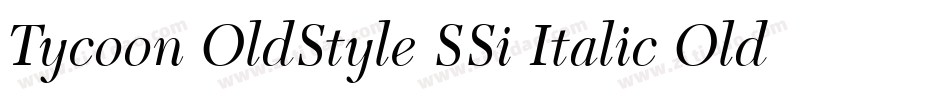 Tycoon OldStyle SSi Italic Old Style Figures字体转换